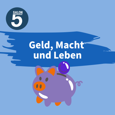 Geld, Macht und Leben